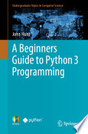 راهنمای مبتدیان برای برنامه نویسی پایتون 3 | A Beginners Guide to Python 3 Programming