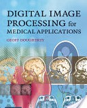 پردازش تصویر پزشکی |  Digital Image Processing for Medical Applications