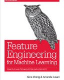 مهندسی ویژگی برای یادگیری ماشین | Feature Engineering for Machine Learning