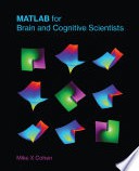 Matlab برای دانشجویان علوم شناختی و مغز |  MATLAB for Brain and Cognitive Scientists