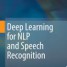 یادگیری عمیق برای NLP و تشخیص گفتار |  Deep Learning for NLP and Speech Recognition
